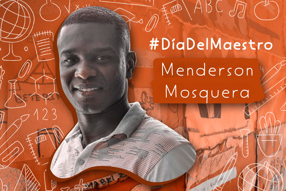 “El maestro es un líder social”: Ménderson Mosquera