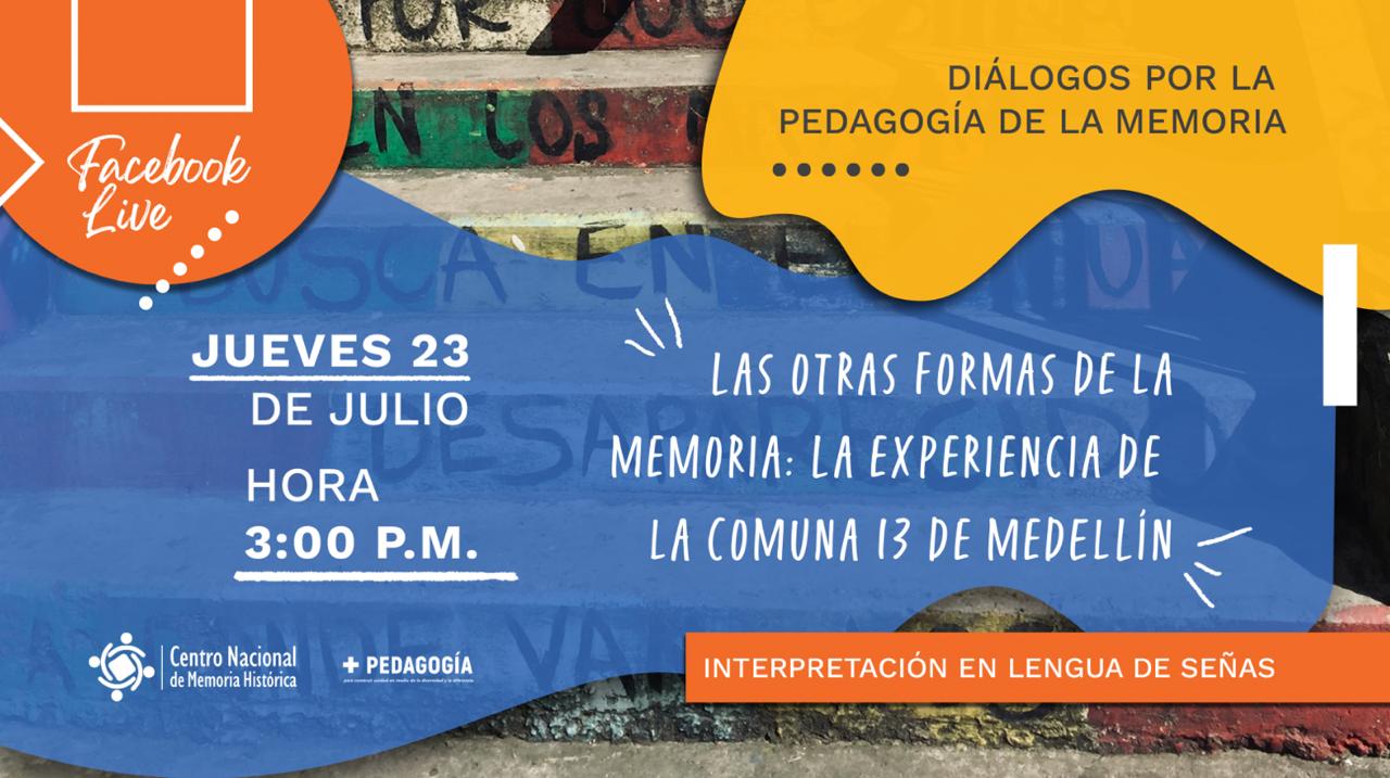 Los diálogos por la pedagogía de la memoria inician con la comuna 13 de Medellín