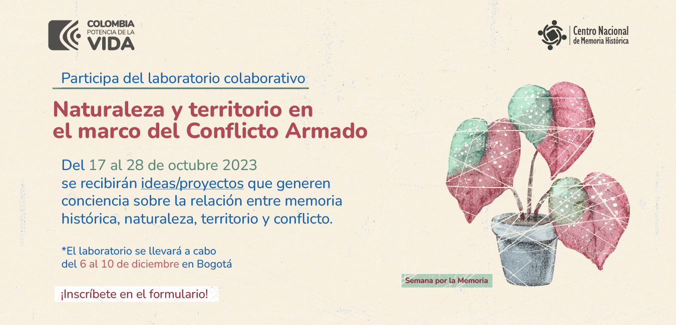 Laboratorio colaborativo: «Naturaleza y territorio en el marco  del conflicto armado»